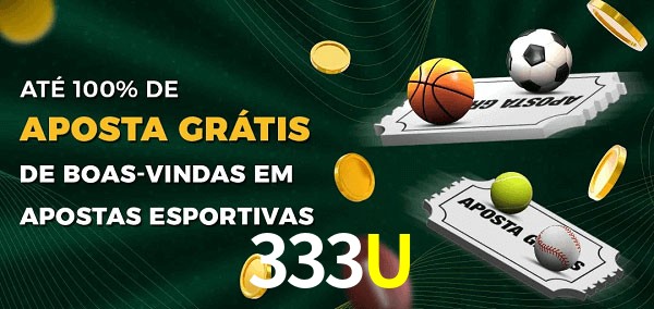 333U Ate 100% de Aposta Gratis